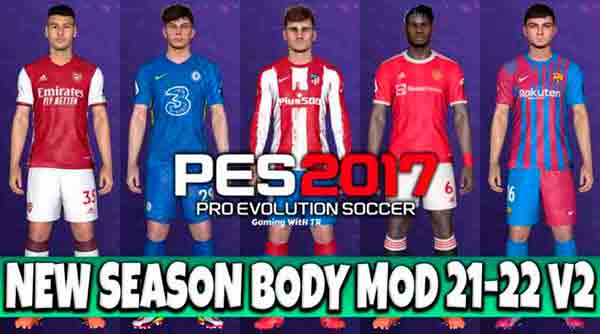 PES 2017 Body Mod 2021-22 New Season