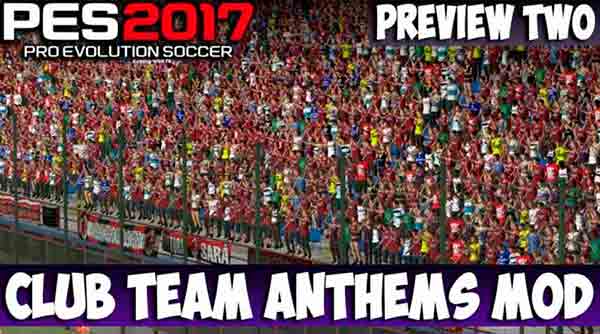 PES 2017 Club Team Anthems Mod v2