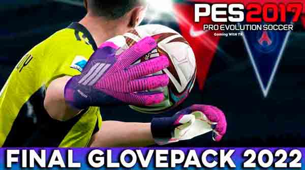 PES 2017 Glovepack 2022 (Final)