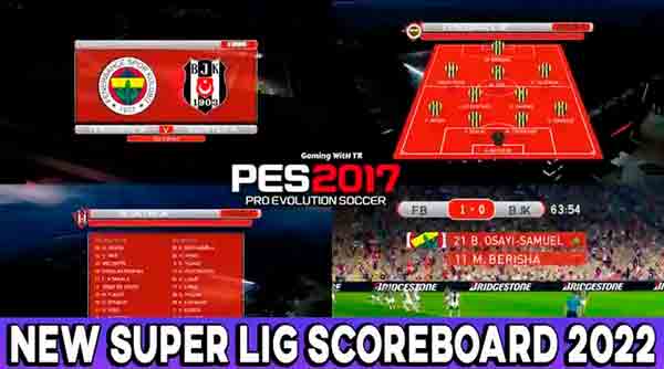 PES 2017 New Super Lig Scoreboard 2022
