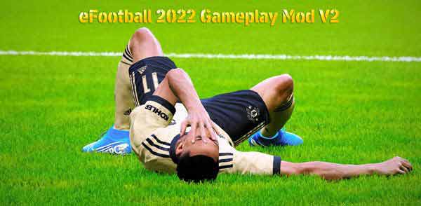 eFootball 2022 Gameplay Mod V2