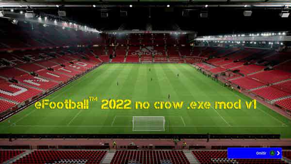 eFootball 2022 No Crow Mod v1