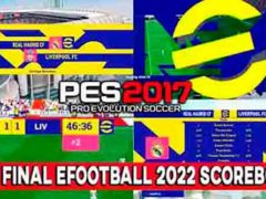 eFootball 2022 Scoreboard Final For PES 2017