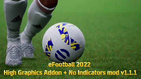 eFootball 2022 New Graphic Mod #28.06.22