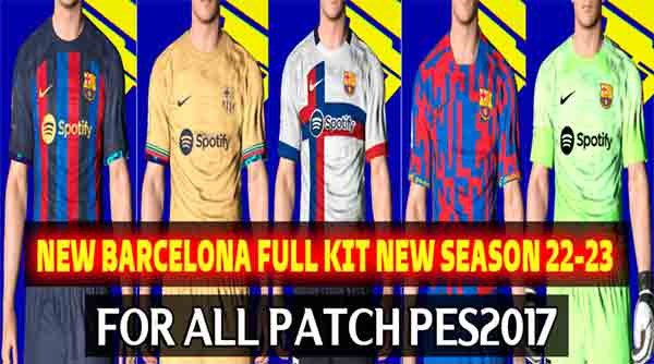 PES 2017 Barcelona Full Kits Season 2022-23