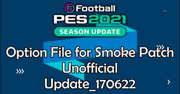 PES 2021 OF #18.06.22 For Smoke Patch