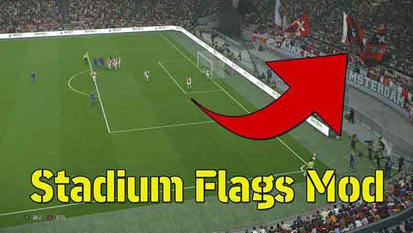 PES 2021 Stadium Flags Mod