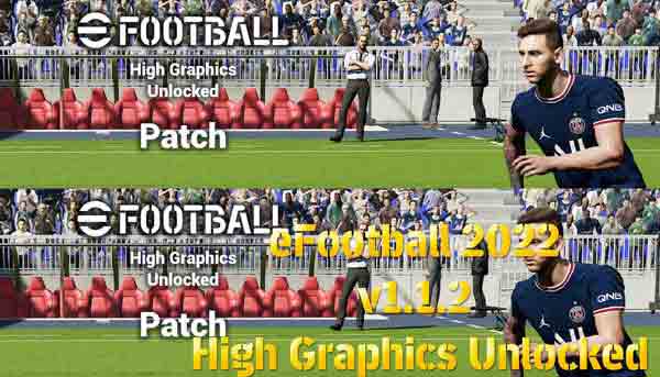 eFootball 2022 v1.1.2 High Graphics Unlocked