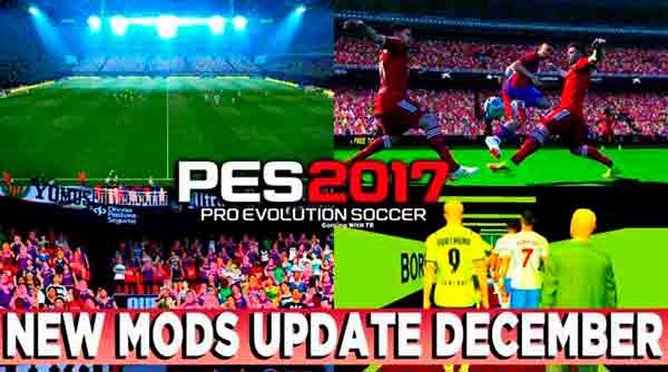 PES 2017 New Mods Update December