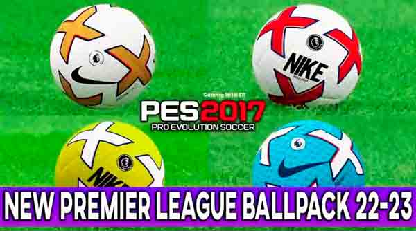 PES 2017 New EPL Ballpack 2022-23