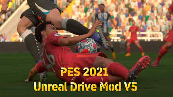 PES 2021 Unreal Drive Mod V5
