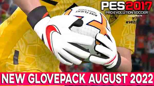 PES 2017 New Glovepack Season 2022 (AIO)