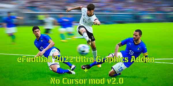 eFootball 2023 Ultra Graphics Addon + No Cursor