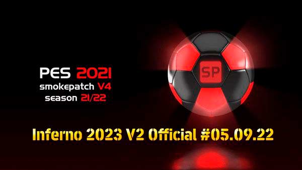 PES 2021 Inferno 2023 V2 Official #05.09.22