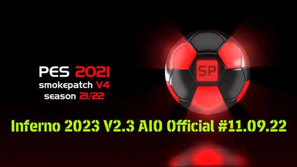 PES 2021 Inferno 2023 V2.3 AIO Official #11.09.22