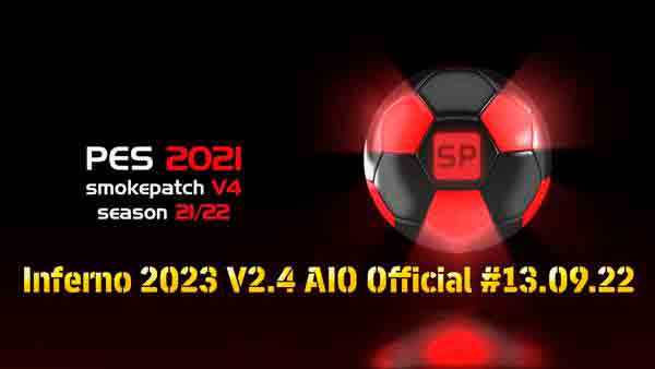 PES 2021 Inferno 2023 V2.4 AIO Official #13.09.22