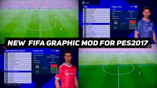PES 2017 New FIFA Graphic Mod 2022