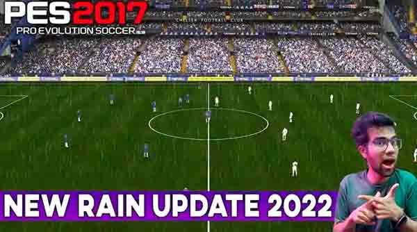 PES 2017 New Rain Update 2022
