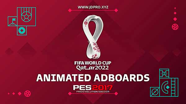 PES 2017 World Cup Animated Adboards 2022