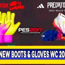 PES 2017 Boots & Gloves World Cup 2022 Update