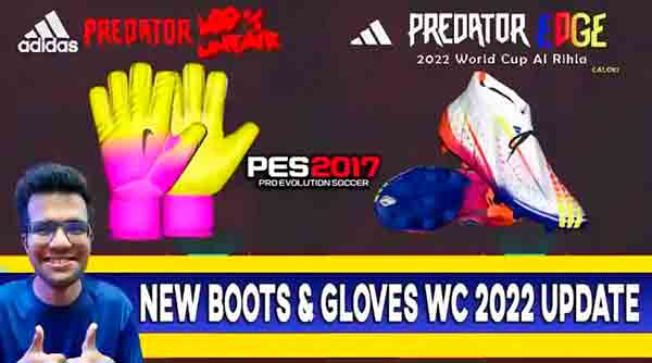 PES 2017 Boots & Gloves World Cup 2022 Update