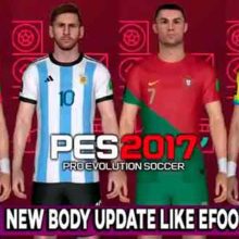 PES 2017 Update Body Like eFootball 2023