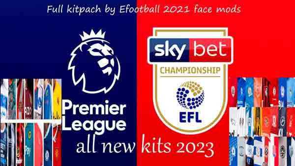 PES 2021 All New Kits 2023 EPL and EFL