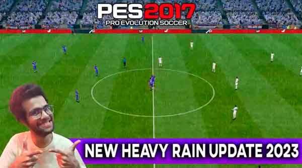 PES 2017 Heavy Rain Season 2023