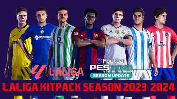 PES 2021 La Liga Kitpack Season 2023-24