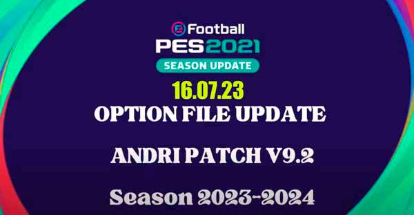 PES 2021 Andri Patch 2023 v9.2 OF #16.07.23