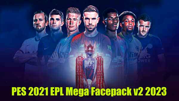 PES 2021 EPL Mega Facepack v2 2023