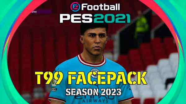 PES 2021 Facepack t99 Patch 2023 AIO