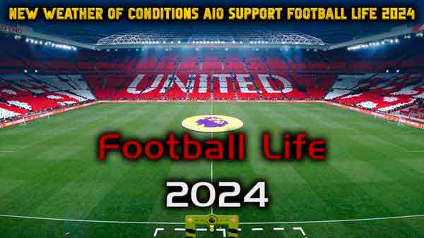 PES 2021 Weather of Conditions For FL 2024