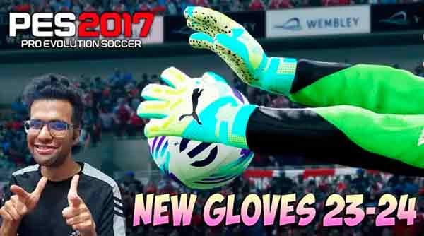PES 2017 New Gloves Update 2023-24