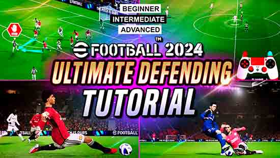 eFootball 2024 - Ultimate Ddefending Tutorial