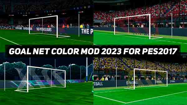 PES 2017 New Goal Net Color Mod 2023