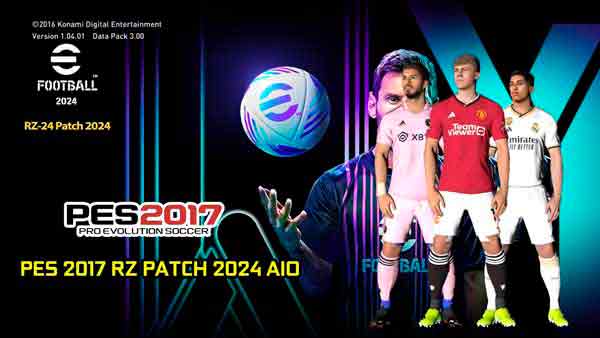 PES 2017 RZ Patch 2024 AIO