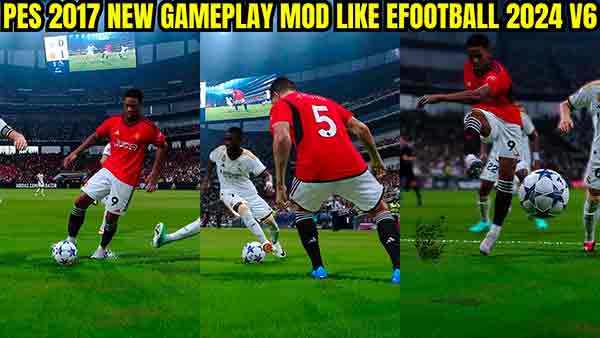 PES 2017 Gameplay Mod v6 From eFootball 2024