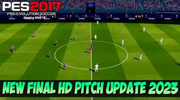 PES 2017 HD Pitch Update 2023 (Final)