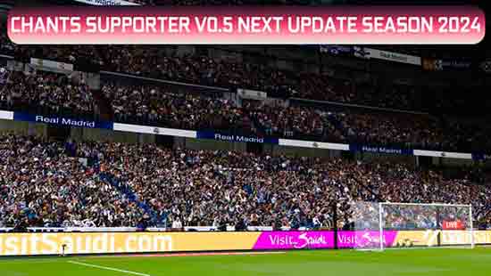 PES 2021 Chants Supporter v0.5 Update 2024