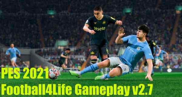 PES 2021 Football4Life Gameplay v2.7