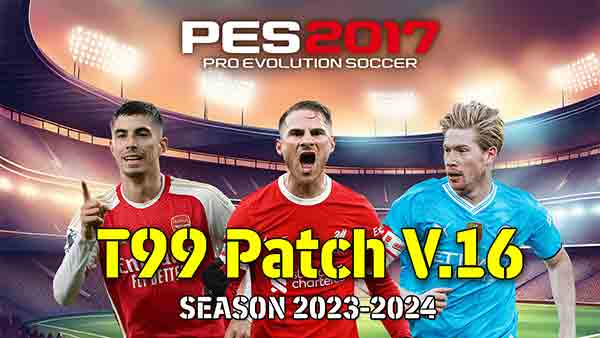 PES 2017 t99 Patch v16 Season 2024