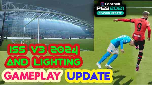 PES 2021 Gameplay ISS 2024 v3 AIO