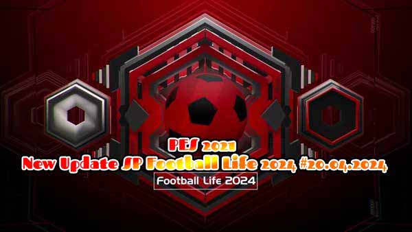 PES 2021 OF Football Life #21.04.24