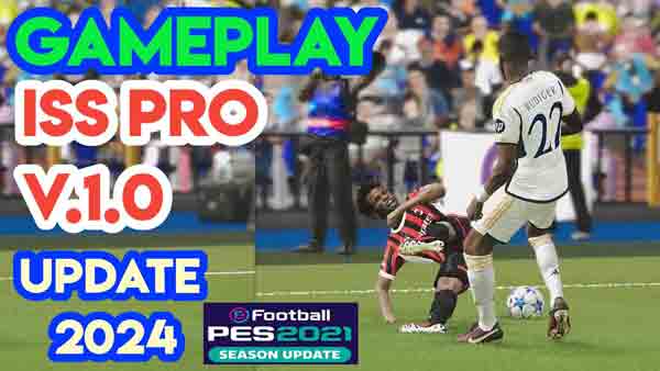 PES 2021 Gameplay ISS PRO 2024 v1