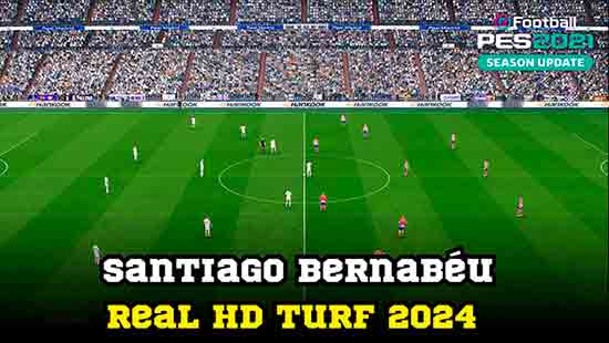 PES 2021 Santiago Bernabéu Turf 2024