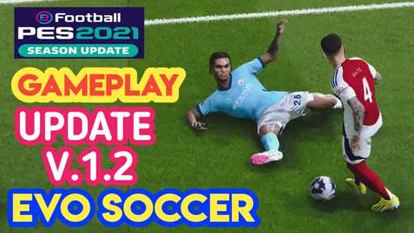 PES 2021 Gameplay EVO Soccer v1.2