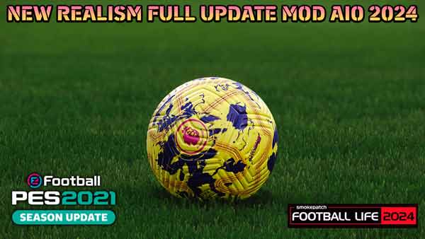 PES 2021 Realism Full Update Mod 2024