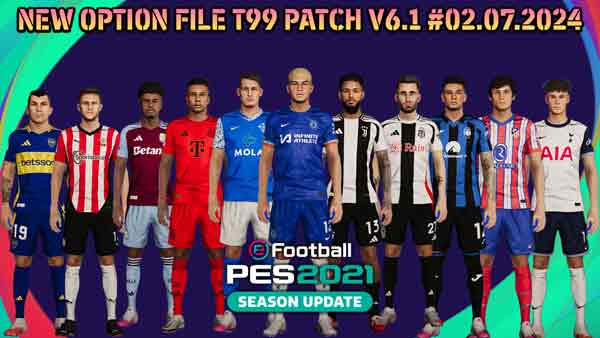 PES 2021 t99 Patch v6 OF #02.07.24