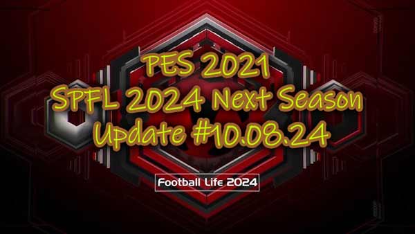 PES 2021 FL 2024 Next Season Update